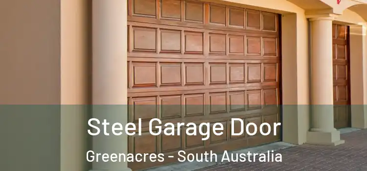 Steel Garage Door Greenacres - South Australia