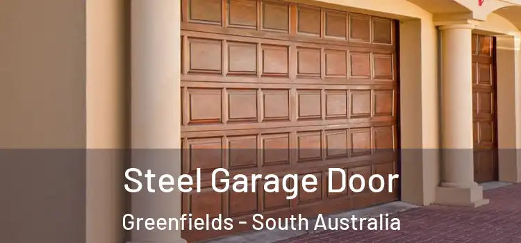 Steel Garage Door Greenfields - South Australia