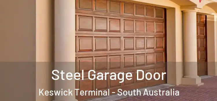 Steel Garage Door Keswick Terminal - South Australia