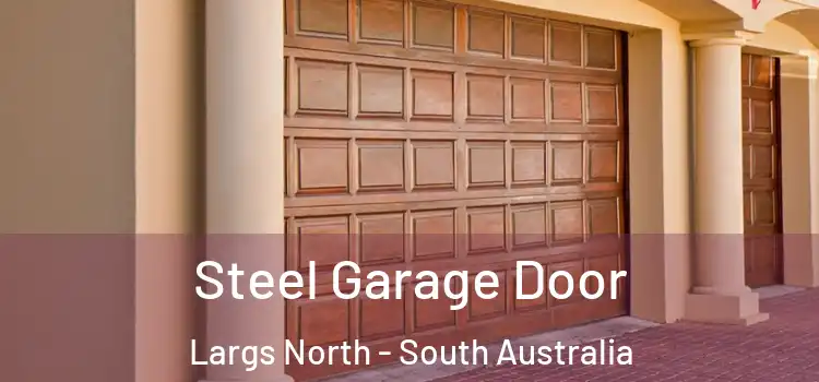 Steel Garage Door Largs North - South Australia