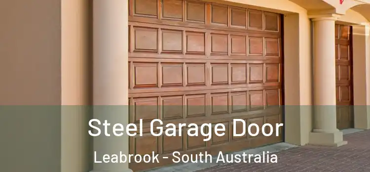 Steel Garage Door Leabrook - South Australia