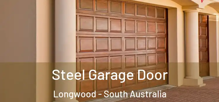 Steel Garage Door Longwood - South Australia