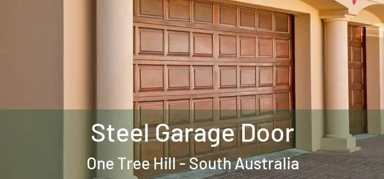 Steel Garage Door One Tree Hill - South Australia
