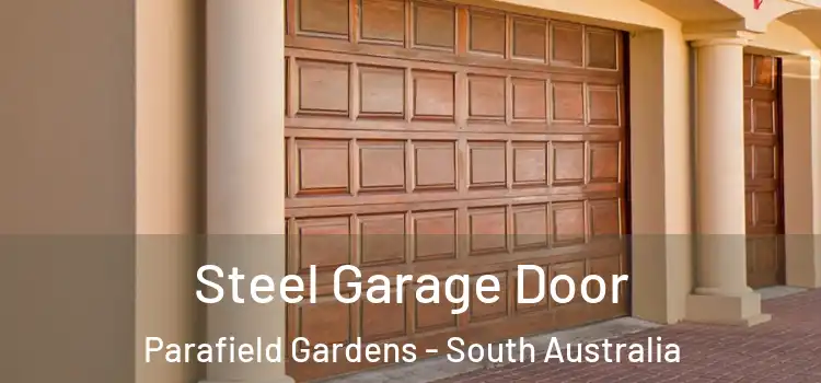 Steel Garage Door Parafield Gardens - South Australia