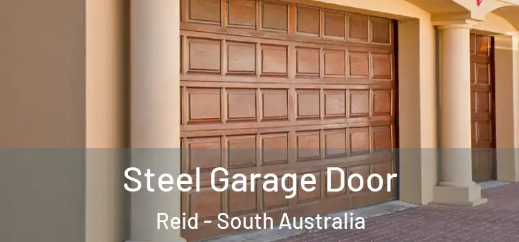 Steel Garage Door Reid - South Australia