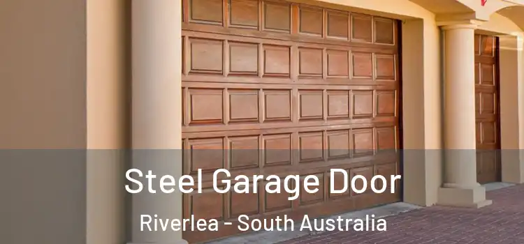 Steel Garage Door Riverlea - South Australia
