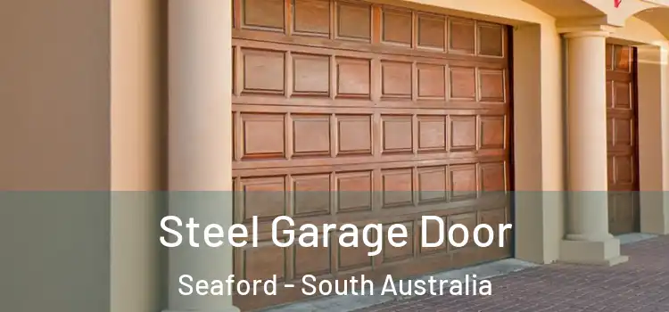 Steel Garage Door Seaford - South Australia