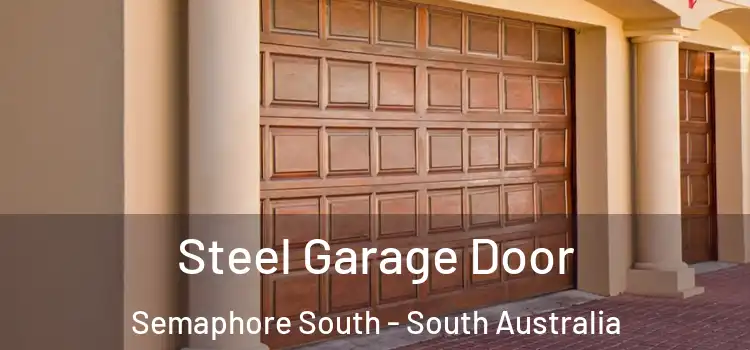 Steel Garage Door Semaphore South - South Australia