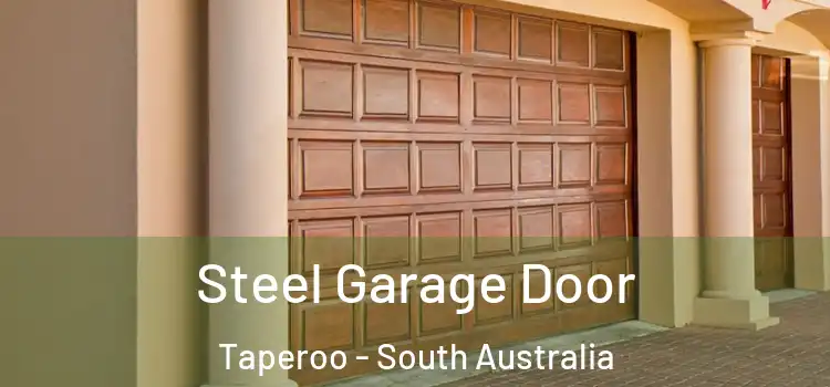 Steel Garage Door Taperoo - South Australia