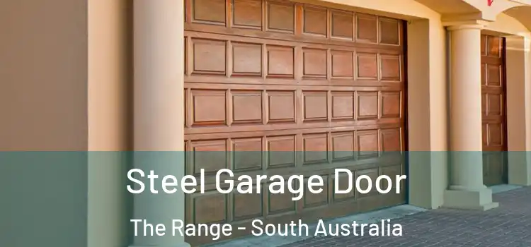 Steel Garage Door The Range - South Australia