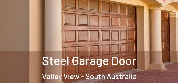 Steel Garage Door Valley View - South Australia