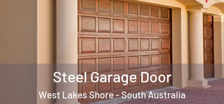 Steel Garage Door West Lakes Shore - South Australia
