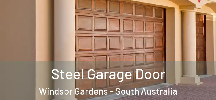 Steel Garage Door Windsor Gardens - South Australia