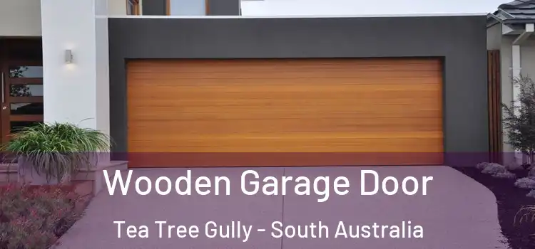 Wooden Garage Door Tea Tree Gully - South Australia